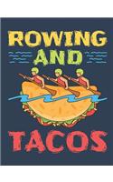 Rowing and Tacos
