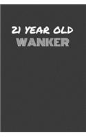 21 Year Old Wanker