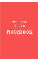 College Ruled Notebook