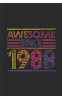 Awesome Since 1988: Blank Lined Notebook / Journal (6 X 9 -120 Pages) - Birthday Gift Idea