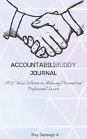 Accountabilibuddy Journal - Weekly Progress Tracker! You and a Partner Help Each Other Accomplish Dreams