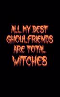 All My Best Ghoulfriends Are Total Witches