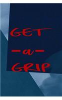 Get A Grip