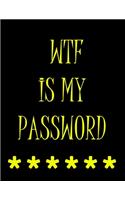 WTF IS MY PASSWORD. Blink Lined Journal For Usernames and Password