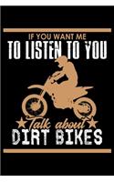 If you want me to Listen to you talk about Dirt Bikes: 110 Game Sheets - Four in a Row Fun Blank Games - Soft Cover Book for Kids for Traveling & Summer Vacations - Mini Game - Clever Kids - 110 Lined pa