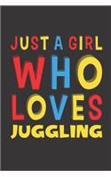 Just A Girl Who Loves Juggling