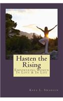 Hasten the Rising