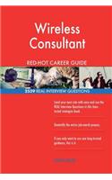 Wireless Consultant RED-HOT Career Guide; 2539 REAL Interview Questions