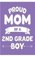 Proud Mom Of A 2nd Grade Boy: Back To School Second Grader Progress Notebook For Moms