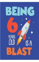 Being 6 Years Old Is A Blast: 6th Birthday Celebration Draw & Write Rocket Ship Journal