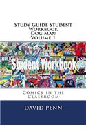 Study Guide Student Workbook Dog Man Volume 1: Comics in the Classroom(Comics in the Classroom)