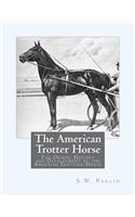 The American Trotter Horse