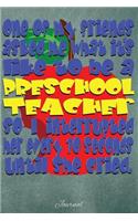 One of My Friends Asked Me What It's Like to Be a Preschool Teacher: Journal