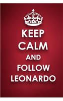 Keep Calm And Follow Leonardo