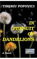 In Pursuit of Dandelions