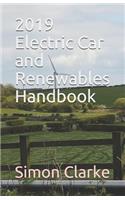2019 Electric Car and Renewables Handbook