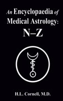 An Encyclopaedia of Medical Astrology