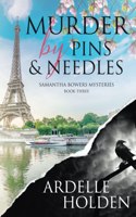 Murder by Pins and Needles