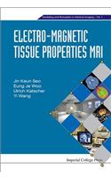 Electro-magnetic Tissue Properties Mri