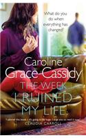 Week I Ruined My Life
