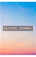 Walking Journal: Essential Walker's Pocket Logbook for Tracking Locations, Recording Distance, Steps, Time and More on Your Daily Walk