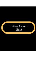 Farm Ledger Book: Farm Record Keeping Logbook Farming Essentials Farm Bookkeeping Note Farmer Ledger Log Livestock Journal Organizer