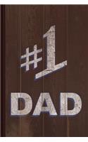 Number One #1 Dad Journal Notebook: Blank Lined Ruled for Writing 6x9 110 Pages