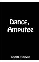 Dance, Amputee