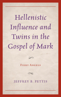 Hellenistic Influence and Twins in the Gospel of Mark