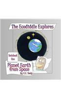 Ecodiddle Explores Planet Earth from Space: Notebook 1