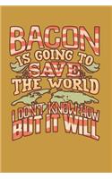 Bacon Is Going to Save the World: Isometric Paper Notebook