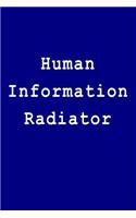 Human Information Radiator