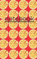 Notebook: Funny Pizza Notebook 120 Lined Pages 6x9 Inches