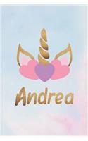 Andrea: Personalized First Name Unicorn Gift Birthday Girl Notebook Journal 104 Pages