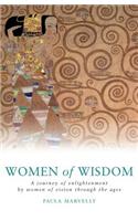 Women of Wisdom: The Journey of the Sacred Feminine Through the Ages