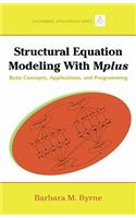 Structural Equation Modeling with Mplus