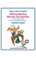 Writing Meeting Minutes and Agendas. Taking Notes of Meetings. Sample Minutes and Agendas, Ideas for Formats and Templates. Minute Taking Training Wit