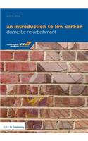 An Introduction to Low Carbon Domestic Refurbishment