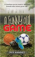 A Funny Old Game