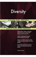 Diversity A Complete Guide - 2020 Edition