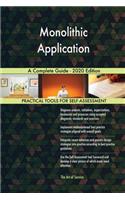 Monolithic Application A Complete Guide - 2020 Edition