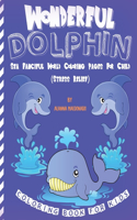 Wonderful Dolphin Coloring Book For Kids