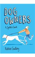 Dog Owners: A Spotter's Guide