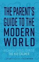 Parent's Guide to the Modern World
