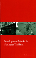 Development Monks in Northeast Thailand: Volume 22