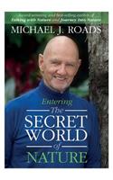 Entering the Secret World of Nature