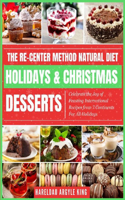 Re-Center Method Natural Diet Holiday & Christmas Desserts