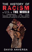 The History of Racism in United States and the World