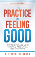 Practice of Feeling Good