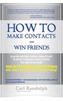 How To Make Contacts and Win Friends